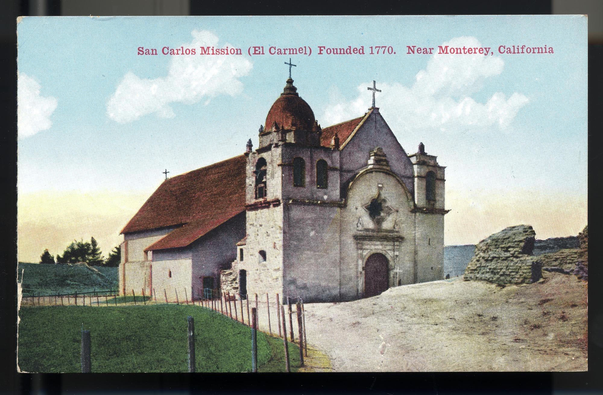 California Mission Colored Postcards 9 | California Missions Postcard 08 – San Carlos Mission (El Carmel), Founded 1770. Near Monterey, California. Van Ornum Colorprint Company. 1908-1921. NMAH 1986.0639.0477.
