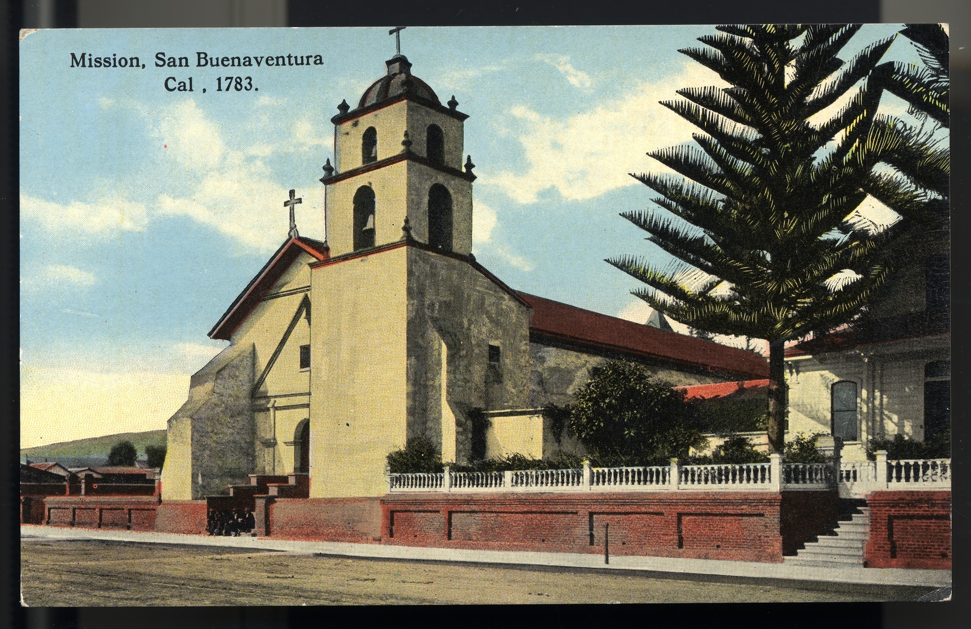 California Mission Colored Postcards 32 | California Missions Postcard 31 – Mission, San Buenaventura, Cal, 1783. I. L. Eno Company. Curt Teich Company. ca 1908. NMAH 1986.0639.0349.